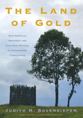 The Land of Gold: Post-Conflict Recovery and Cultural Revival in Independent Timor-Leste - Paperback