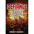 Defiance: In The Time of Chaos and Existential Threat - Paperback