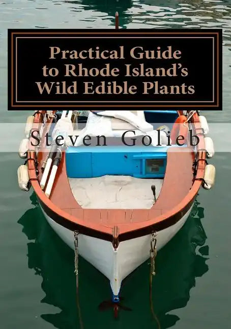 Practical Guide to Rhode Island's Wild Edible Plants: A Survival Guide - Paperback