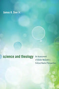 Science and Theology: An Assessment of Alister McGrath's Critical Realist Perspective - Hardcover