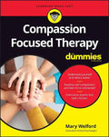 Compassion Focused Therapy for Dummies - Paperback
