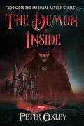 The Demon Inside: Book 2 in The Infernal Aether Series - Paperback