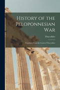 History of the Peloponnesian War: Translated From the Greek of Thucydides - Paperback