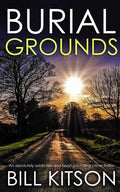 BURIAL GROUNDS an absolutely addictive and heart-pounding crime thriller - Paperback