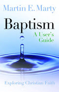 Baptism: A User's Guide - Paperback