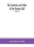 The countries and tribes of the Persian Gulf (Volume II) - Hardcover