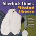 Sherlock Bones and the Missing Cheese - Paperback