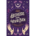 Hechizos Para Vivir Bien - Paperback