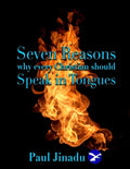 Seven Reasons Why Every Christian Should Speak in Tongues - Paperback