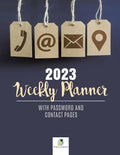 2023 Weekly Planner with Password and Contact Pages - Paperback