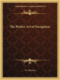 The Perfect Art of Navigation - Paperback