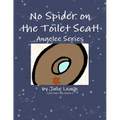 No Spider on the Toilet Seat! - Paperback