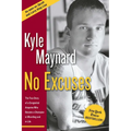 No Excuses: The True Story of a Congenital Amputee Who Became a Champion in Wrestling and in Life - Paperback