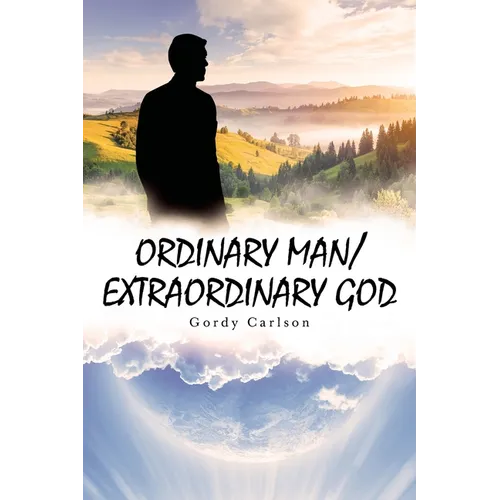 Ordinary Man / Extraordinary God - Paperback