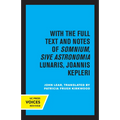 Kepler's Dream: With the Full Text and Notes of Somnium, Sive Astronomia Lunaris, Joannis Kepleri - Paperback