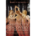Aristotle's Discovery of the Human: Piety and Politics in the Nicomachean Ethics - Paperback