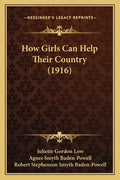 How Girls Can Help Their Country (1916) - Paperback
