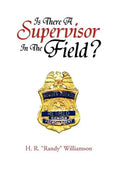 Is There a Supervisor in the Field? - Hardcover