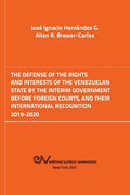 The Defense of the Rights and Interest of the Venezuelan State by the Interim Government Before Foreign Courts. 2019-2020 - Paperback