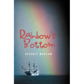 Rainbow's Bottom - Paperback