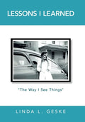 Lessons I Learned: "The Way I See Things" - Hardcover