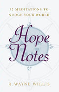 Hope Notes: 52 Meditations to Nudge Your World - Paperback