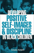 Developing Positive Self-Images & Discipline in Black Children - Paperback