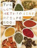 The Low Methionine Recipe Book: Find out how a diet low in methionine could change your life with this easy to follow recipe book packed with a variet - Paperback