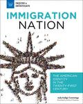 Immigration Nation: The American Identity in the Twenty-First Century - Hardcover