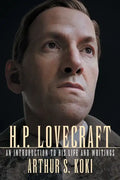 H. P. Lovecraft: An Introduction to His Life and Writings - Paperback