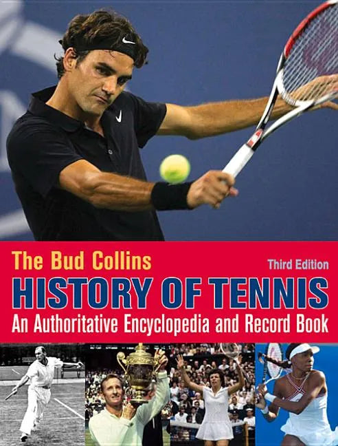 The Bud Collins History of Tennis - Paperback