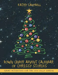 Down Under Advent Calendar of Chrissy Stories: Great Activities for the 2013 Silly Season - Paperback