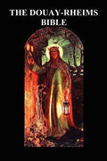 Douay-Rheims Bible (Challoner Revision, Hardback): (complete with notes) - Hardcover