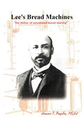 Lee's Bread Machines: The father of automated bread making - Paperback