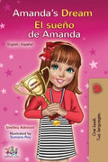 Amanda's Dream El sueño de Amanda: English Spanish Bilingual Book - Paperback