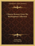 Chinese Bronzes from the Buckingham Collection - Paperback