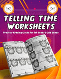 Telling Time Worksheets - Practice Reading Clocks For 1st Grade & 2nd Grade: Telling Time Clock Worksheets, Clocks, Hours, Half Hours, Quarter Hours, - Paperback
