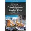 Air Pollution Control Equipment Selection Guide - Paperback