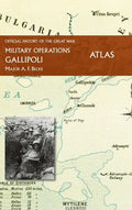 Gallipoli Official History of the Great War Other Theatres: Atlas - Hardcover