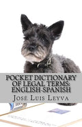 Pocket Dictionary of Legal Terms: English-Spanish: English-Spanish Legal Glossary - Paperback
