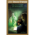 Orion O'Brien and the Phantoms of Wakarusa - Paperback