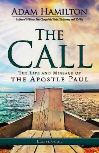 The Call Leader Guide: The Life and Message of the Apostle Paul - Paperback