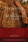 The Six Topics That All Buddhists Learn - Paperback