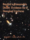 Beyond a Reasonable Doubt: Evidence for a Designed Universe - Paperback