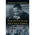 Birmingham Revolution: Martin Luther King Jr.'s Epic Challenge to the Church - Paperback