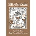 Little Boy Brown - Hardcover