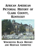 African American Pictorial History of Clark County, Kentucky - Hardcover