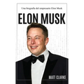 Elon Musk: Una biografía del empresario Elon Musk - Hardcover