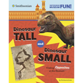 Dinosaur Tall and Dinosaur Small: Finding Opposites at the Museum - Hardcover