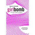 Girlbomb: A Halfway Homeless Memoir - Paperback